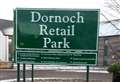 Concern new units will 'crowd out' Dornoch Retail Park