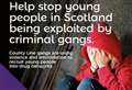 Crimestoppers focus on 'County Lines' operations in Scotland