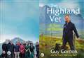 Thurso vet Guy Gordon – star of The Highland Vet – has written a book to tie-in with the hit TV show