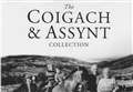 New book based on oral history project captures heritage of Coigach and Assynt