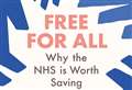 BOOK REVIEW: Free for All – Why the NHS is worth saving 