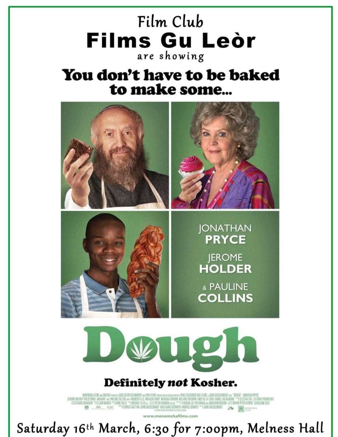 The first screening will be on March 16 at Melness Hall 6.30pm for 7pm, and the film to be shown is Dough.