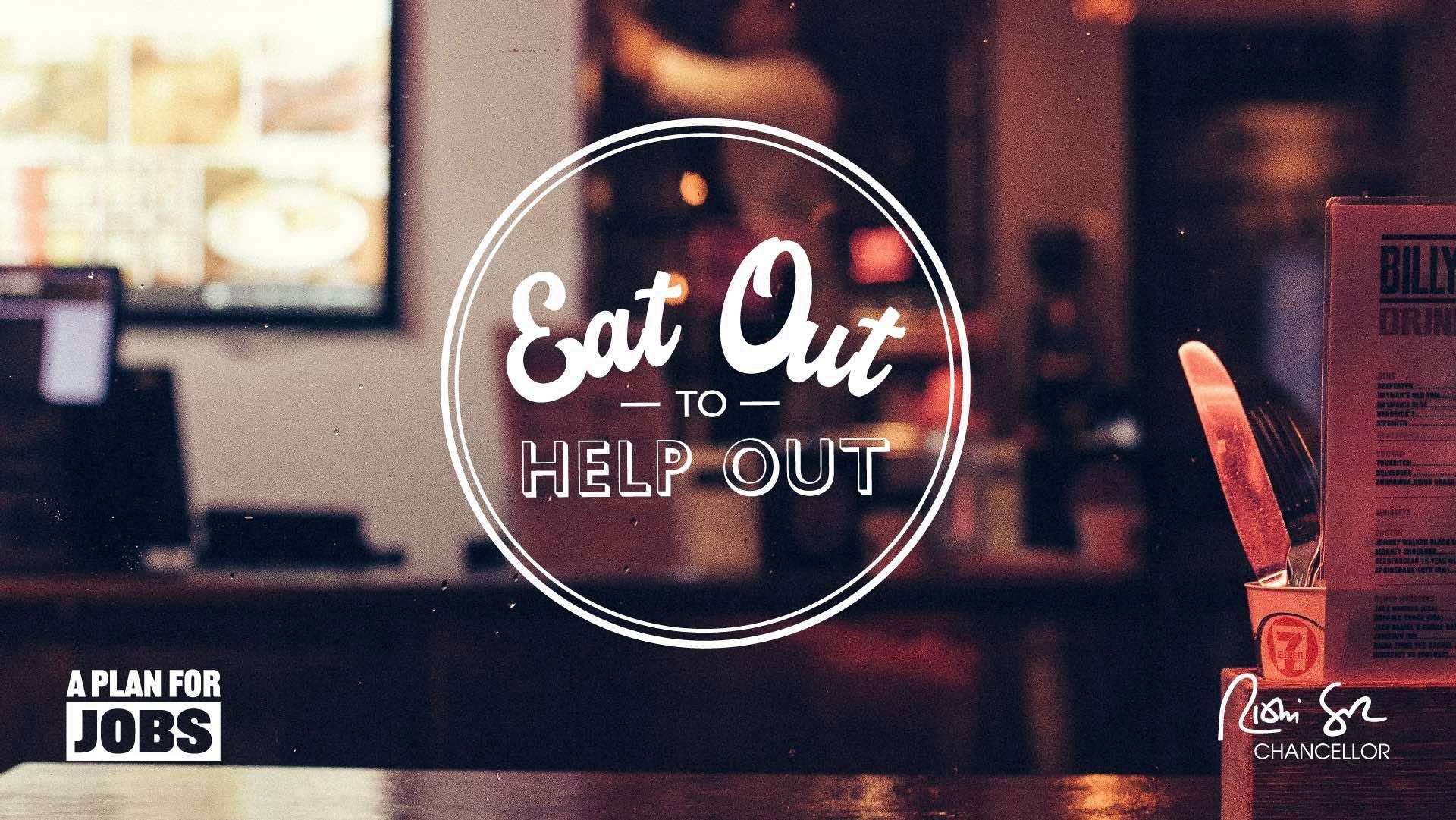 Eat Out To Help Out.