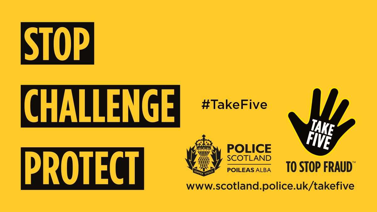 Police Scotland has launched a Take Five to Stop Fraud campaign.
