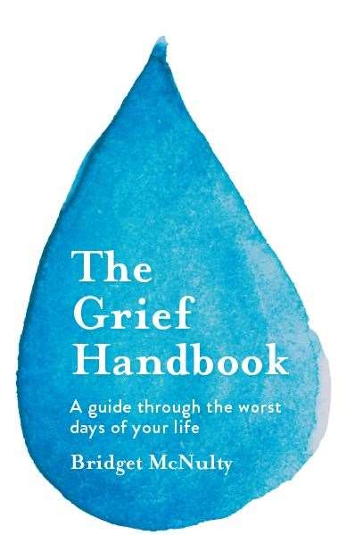 Bridget McNulty drew on personal experience for The Grief Handbook.